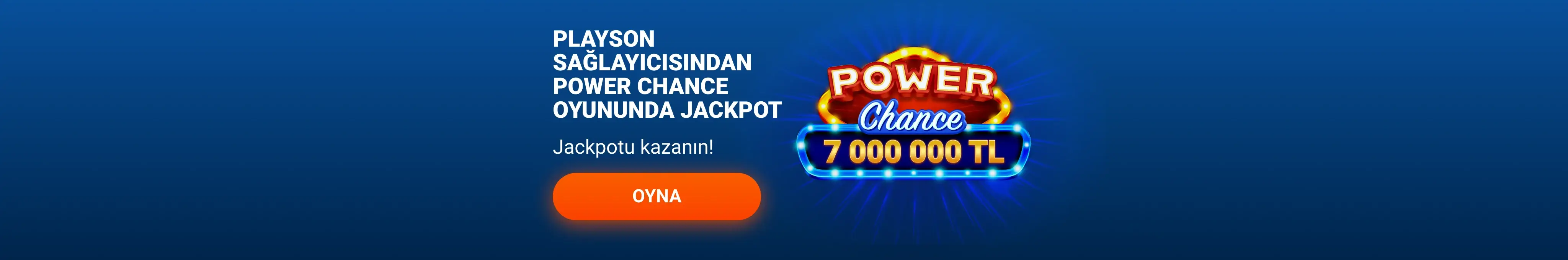 Power Chance Jackpot 7.000.000 TL — Jackpotu kazanın!